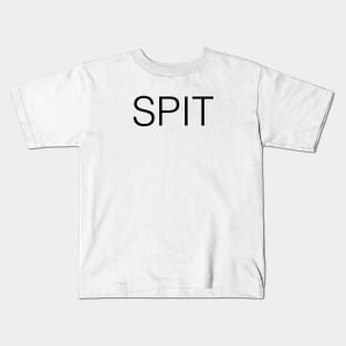 Spit Kids T-Shirt